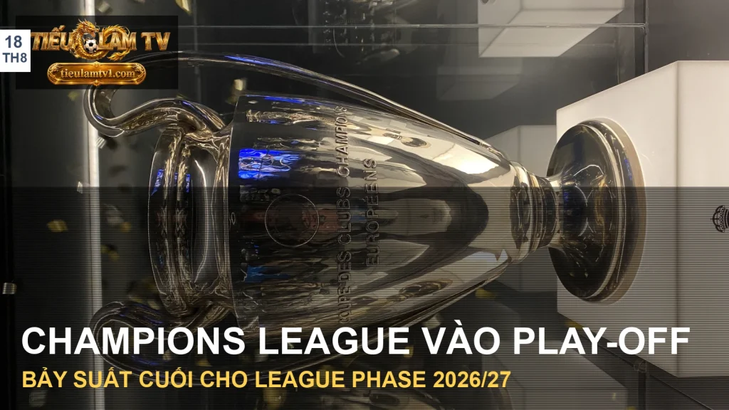 Cúp Champions League trong ảnh tư liệu