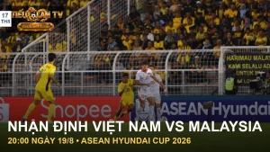 Ảnh Việt Nam và Malaysia ở trận lượt đi ngày 16/8/2026, minh họa bài nhận định