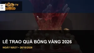 Thông tin Ballon d’Or 2026: lễ trao quả bóng vàng 2026 ngày nào
