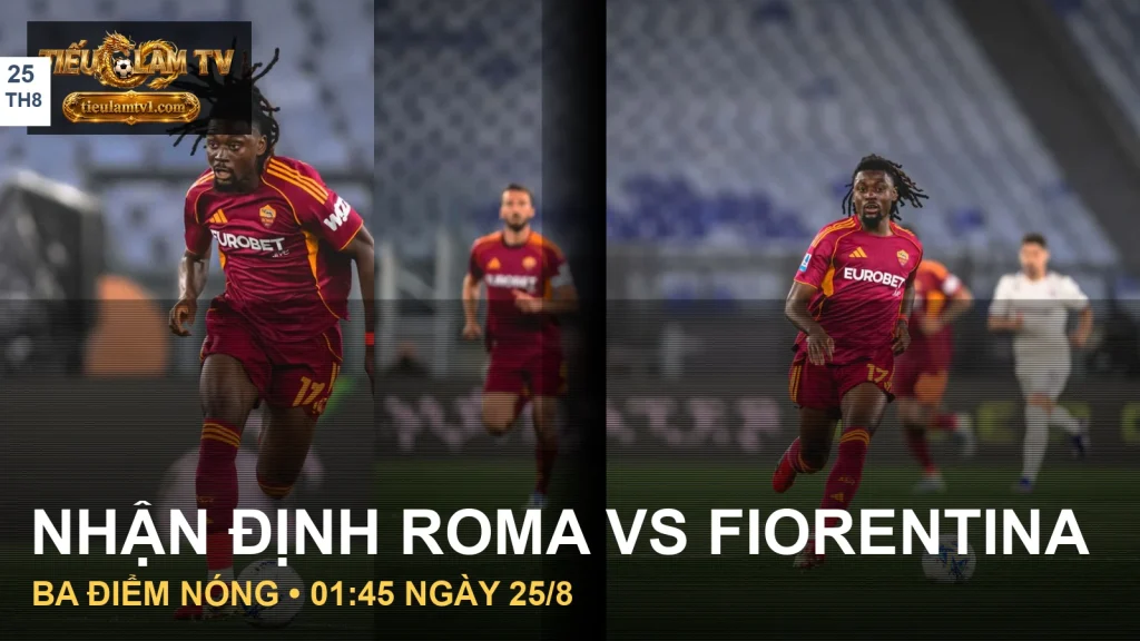 Cầu thủ Roma và Fiorentina trong trận đấu chính thức tại Olimpico
