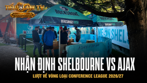 Nhận định Shelbourne vs Ajax lượt về Conference League 2026/27