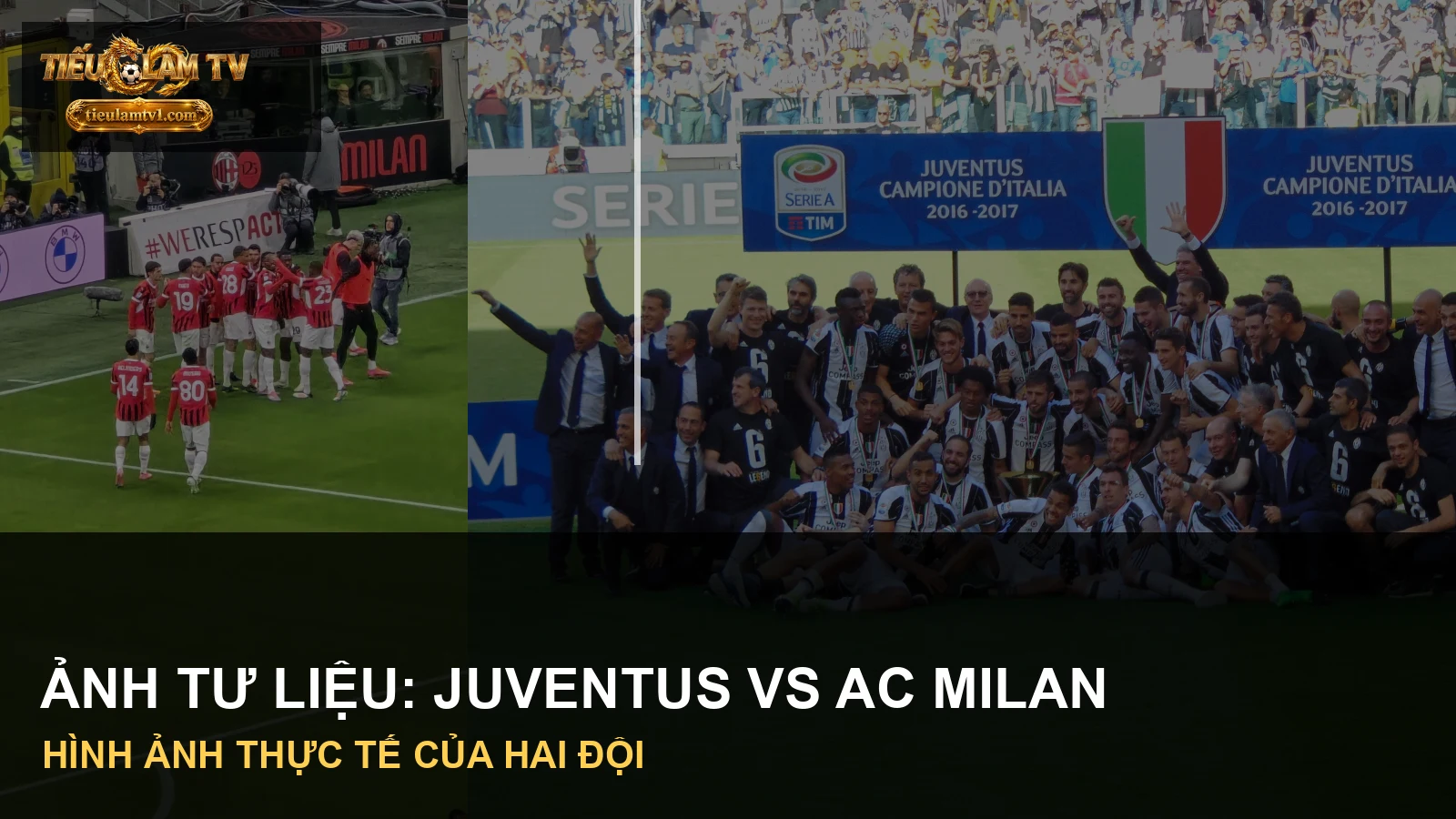 Cầu thủ Juventus và AC Milan trong ảnh tư liệu trước trận Serie A