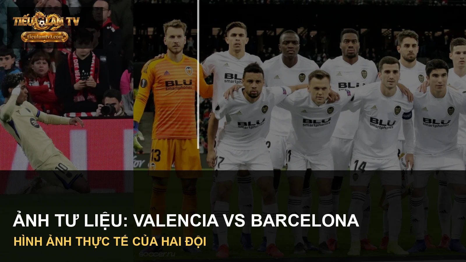 Cầu thủ Valencia CF và FC Barcelona trong ảnh tư liệu trước trận LALIGA