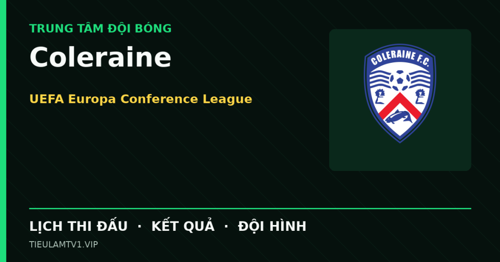 Đồ họa bóng đá Coleraine tại UEFA Europa Conference League