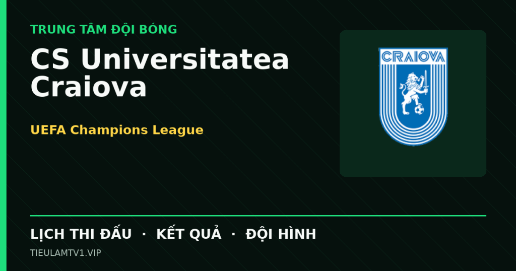 Đồ họa bóng đá CS Universitatea Craiova tại UEFA Champions League
