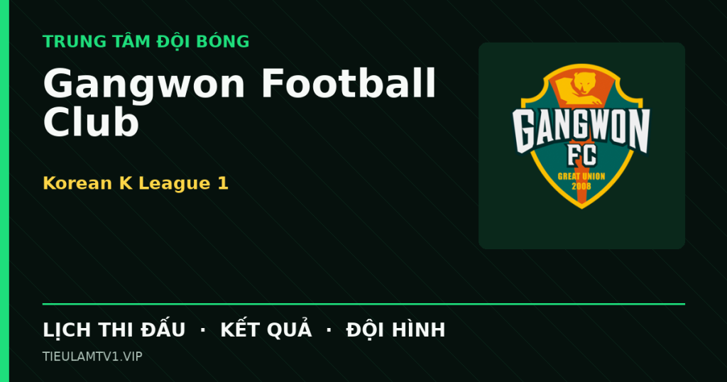 Đồ họa bóng đá Gangwon Football Club tại Korean K League 1