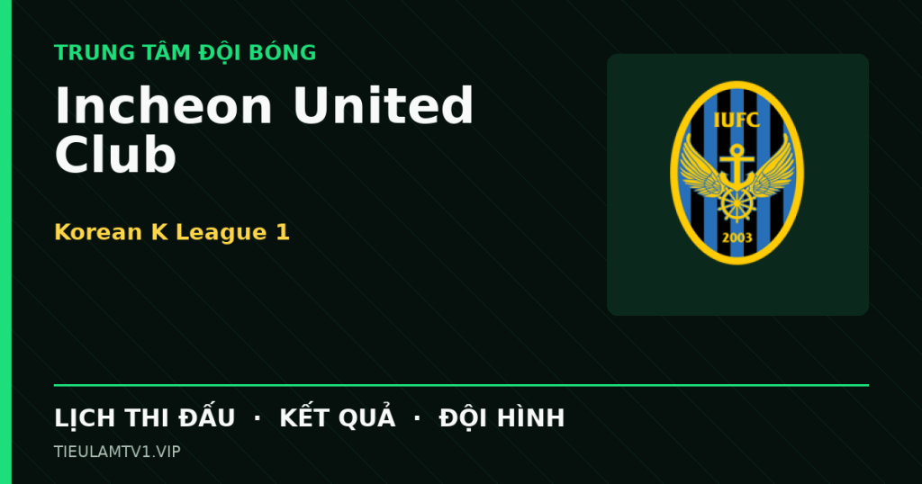 Đồ họa bóng đá Incheon United Club tại Korean K League 1