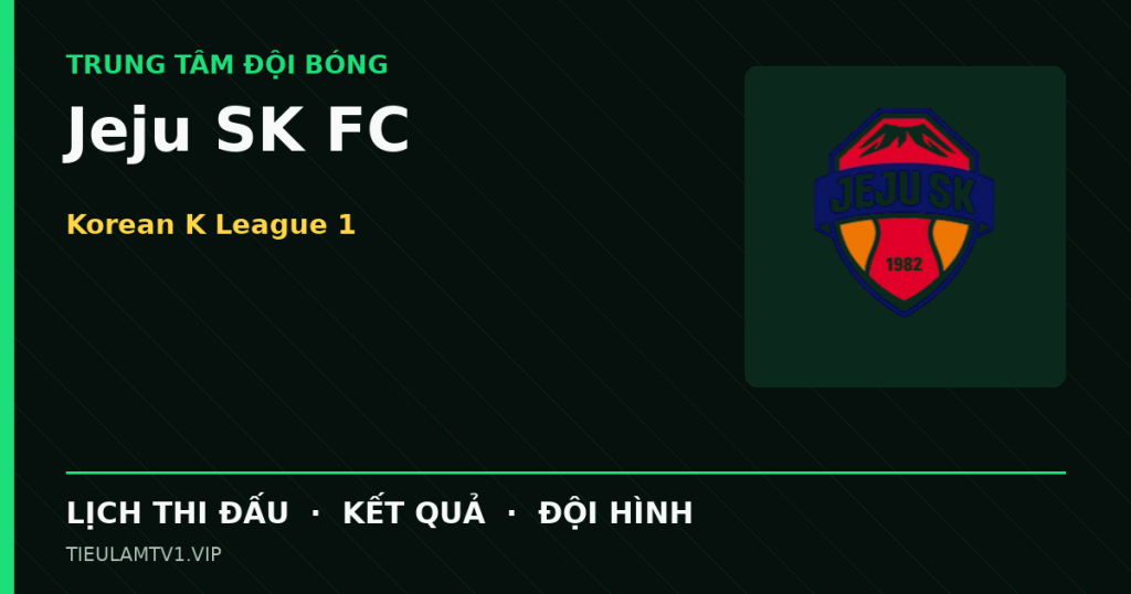 Đồ họa bóng đá Jeju SK FC tại Korean K League 1