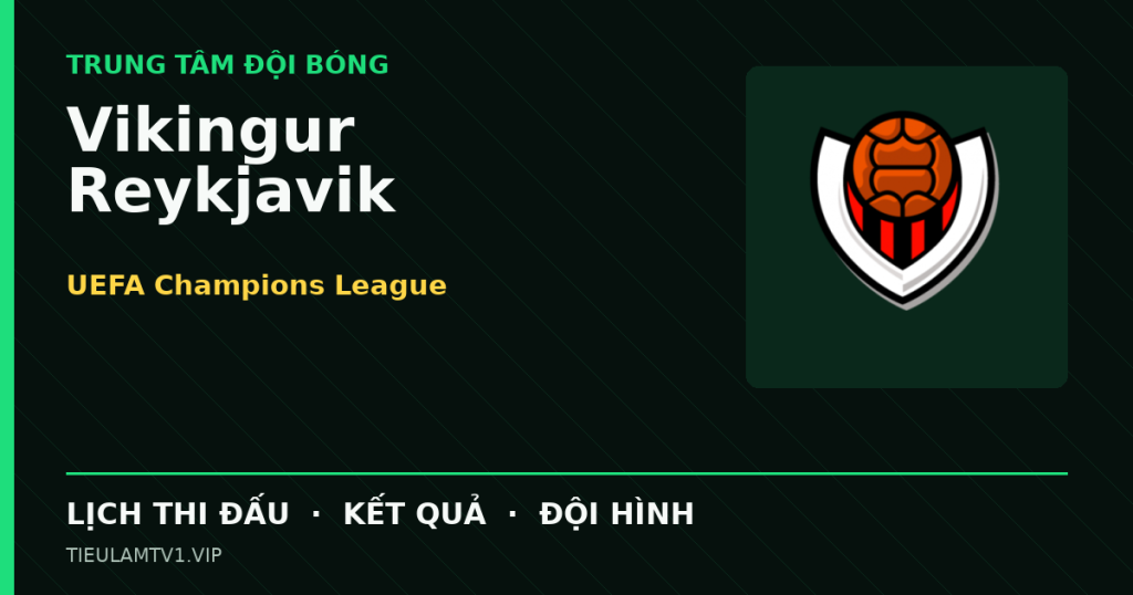 Đồ họa bóng đá Vikingur Reykjavik tại UEFA Champions League